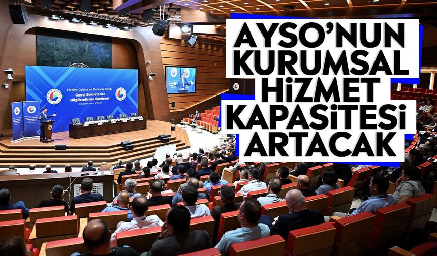 AYSO’nun kurumsal hizmet kapasitesi artacak