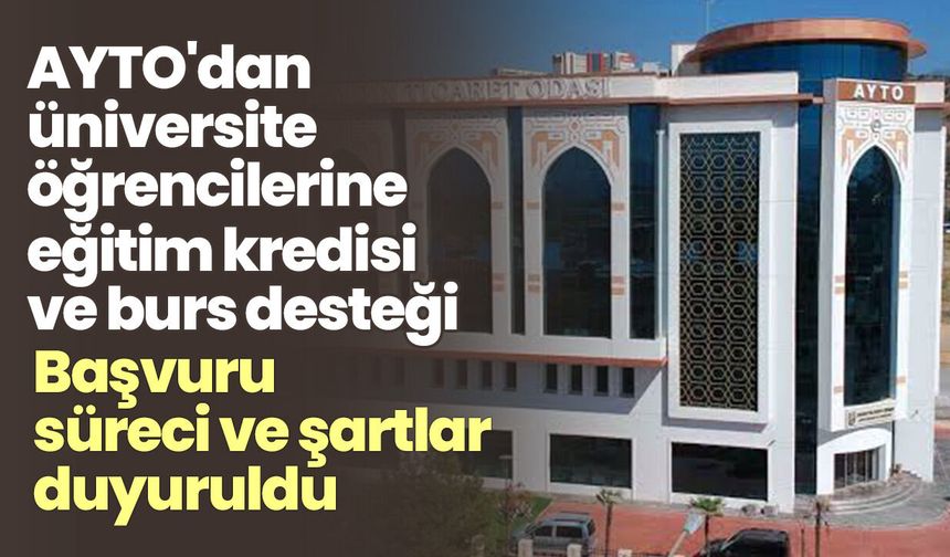 AYTO'dan üniversite öğrencilerine eğitim kredisi ve burs desteği