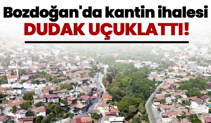 Bozdoğan'da kantin ihalesi dudak uçuklattı!