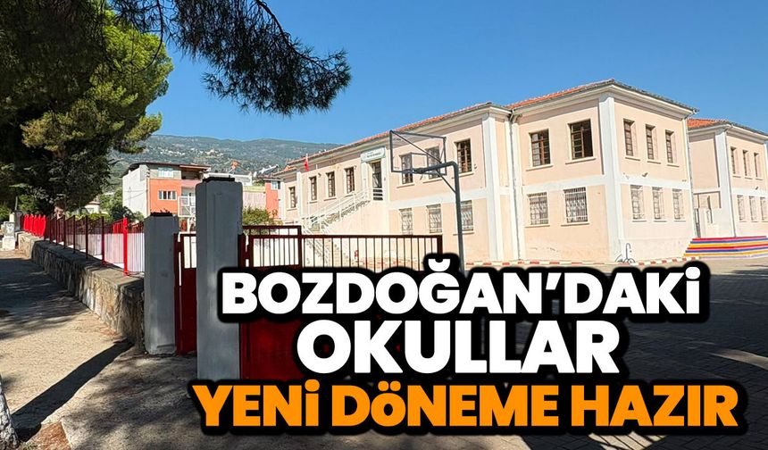 Bozdoğan’daki okullar yeni döneme hazır