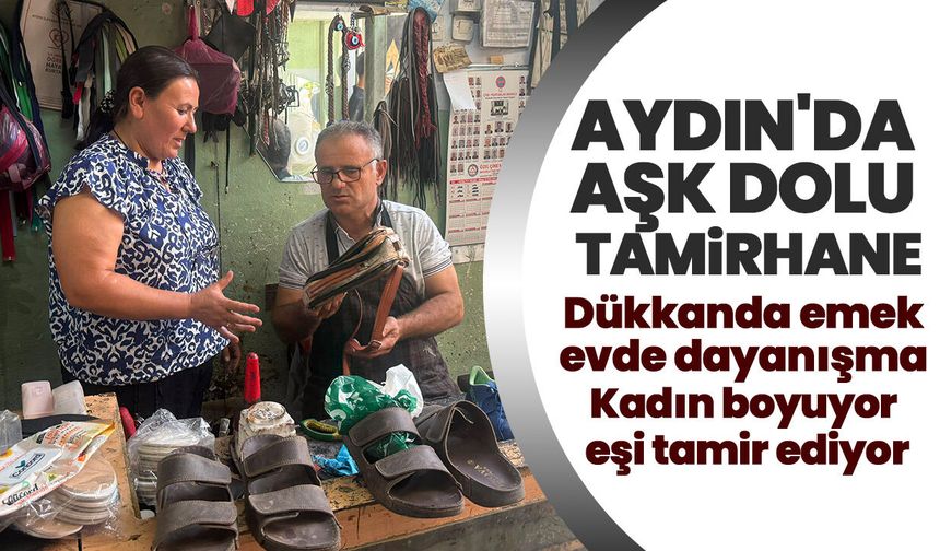 Aydın'da aşk dolu tamirhane