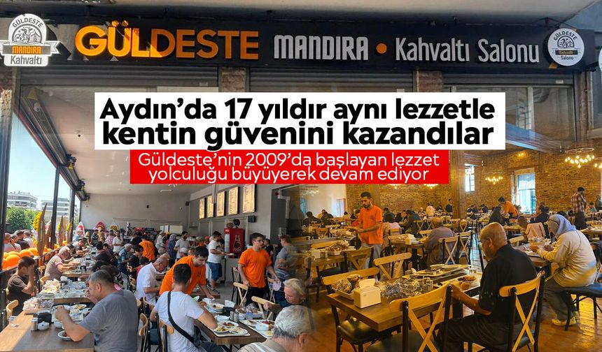 Aydın’da 17 yıldır aynı lezzetle kentin güvenini kazandılar