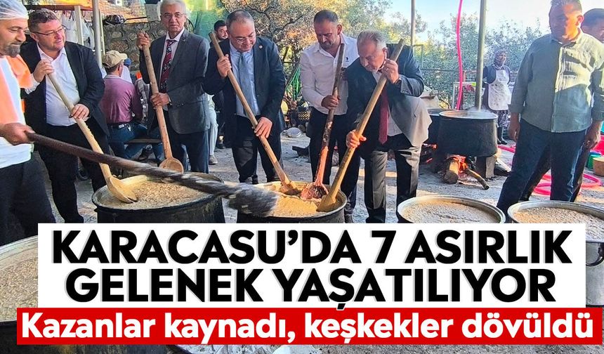 Karacasu’da 7 asırlık gelenek yaşatılıyor: Kazanlar kaynadı, keşkekler dövüldü
