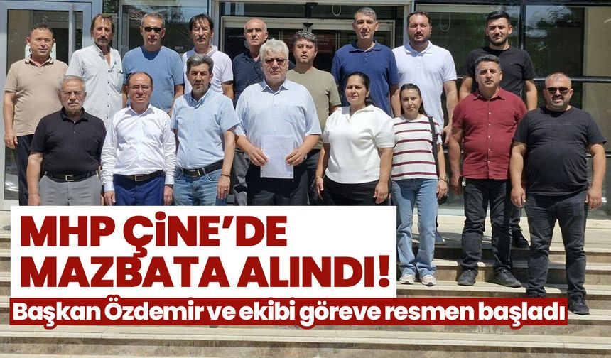 MHP Çine’de mazbata alındı! Başkan Özdemir ve ekibi göreve resmen başladı