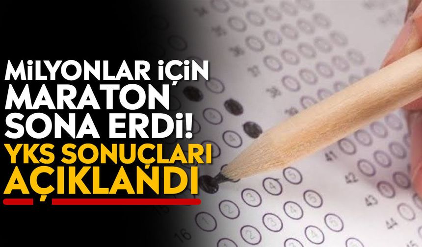 Milyonlar için maraton sona erdi! YKS sonuçları açıklandı
