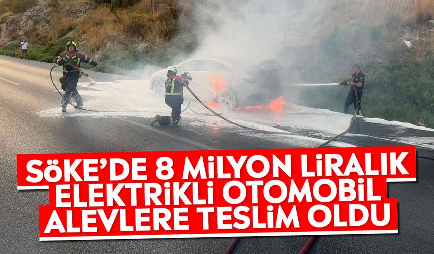 Söke’de 8 milyon liralık elektrikli otomobil alevlere teslim oldu