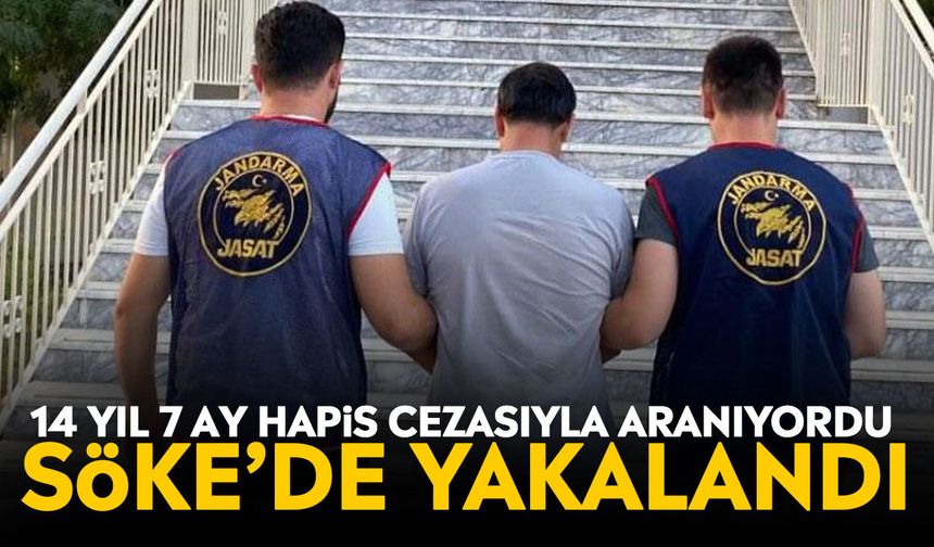 14 yıl 7 ay hapis cezasıyla aranıyordu: Söke’de yakalandı