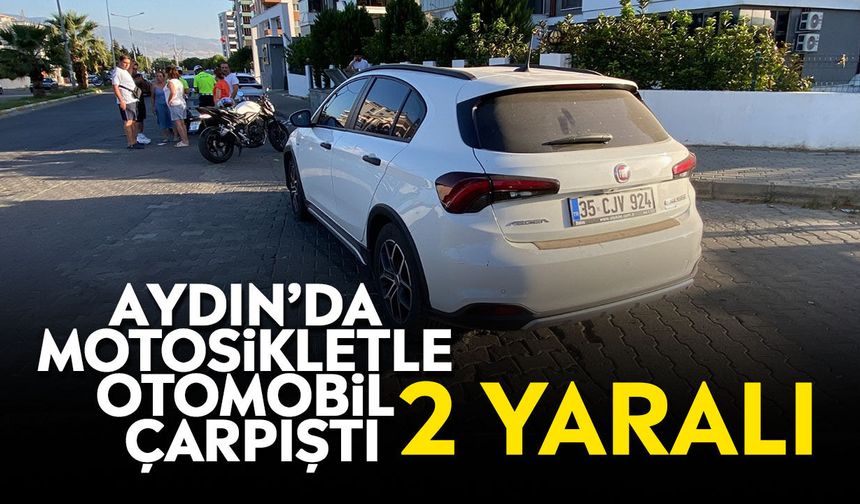 Aydın’da motosikletle otomobil çarpıştı: 2 yaralı