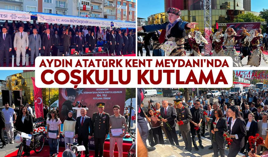 Aydın Atatürk Kent Meydanı'nda coşkulu kutlama
