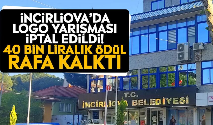 İncirliova’da logo yarışması iptal edildi! 40 bin liralık ödül rafa kalktı