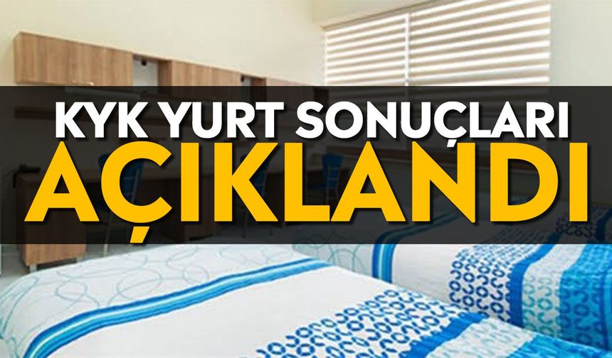 KYK Yurt sonuçları açıklandı